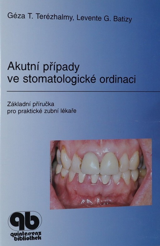 Akutní případy ve stomatologické ordinaci : základní příručka
