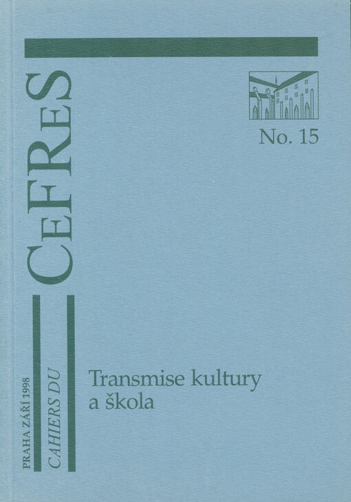 Transmise kultury a škola : [seminář Praha, 17.-18.9.1998