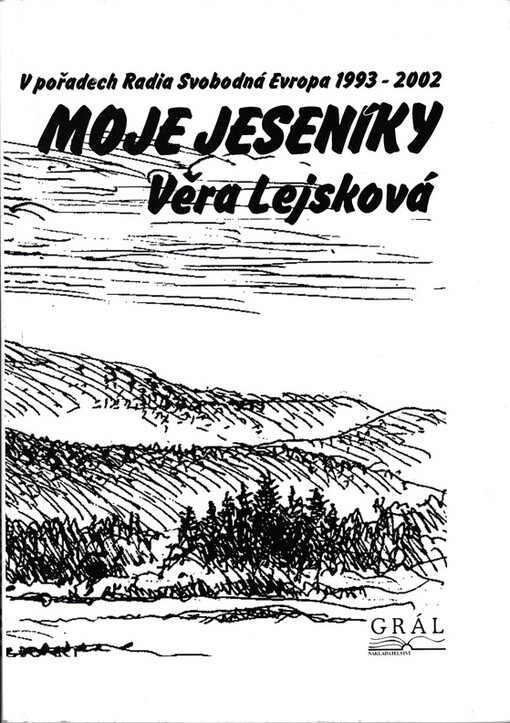 Moje Jeseníky : v pořadech Radia Svobodná Evropa 1993-2002