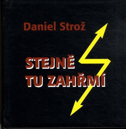 Stejně tu zahřmí :(výbor z veršů protirežimních)