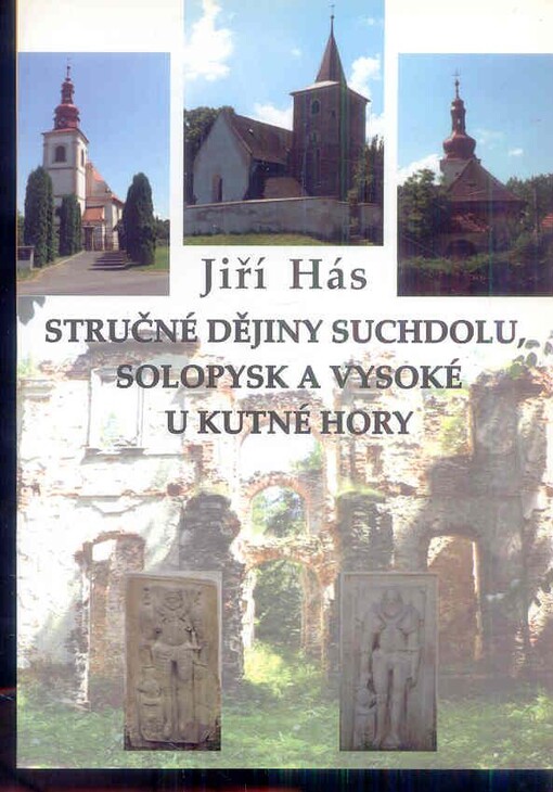 Stručné dějiny Suchdolu, Solopysk a Vysoké u Kutné Hory