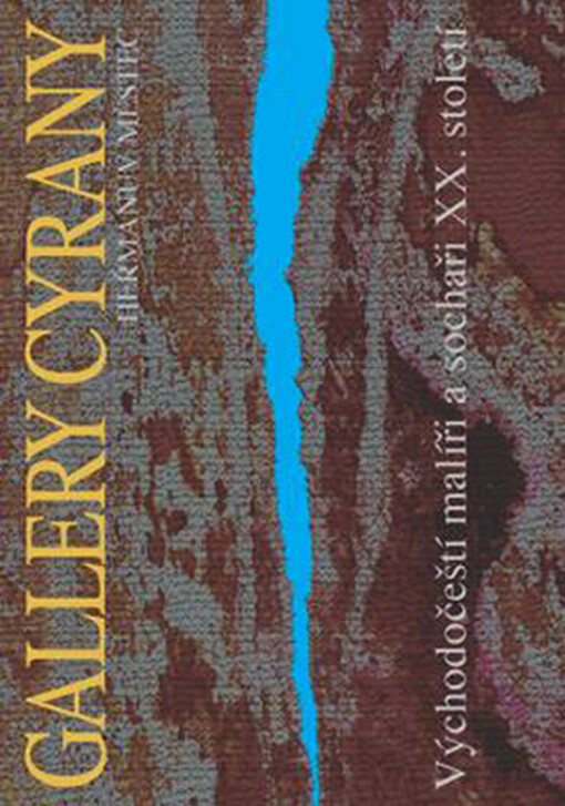 Gallery Cyrany: východočeští malíři a sochaři 20. století