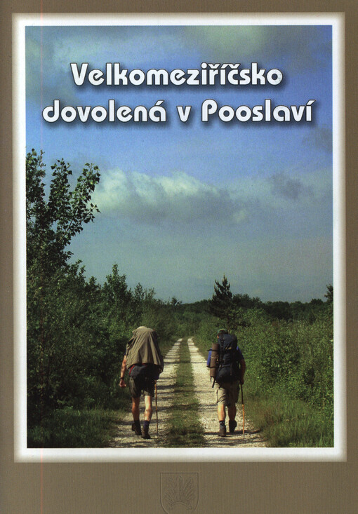 Velkomeziříčsko :dovolená v Pooslaví