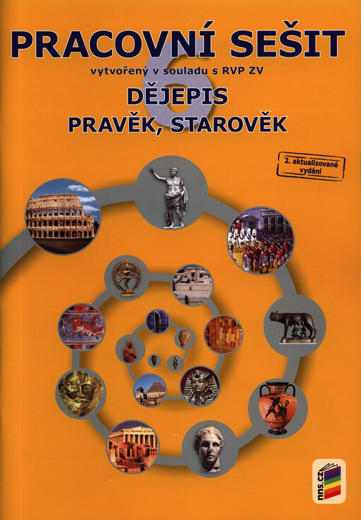 Dějepis :pravěk, starověk : pracovní sešit vytvořený v souladu s RVP ZV, 2. vyd.