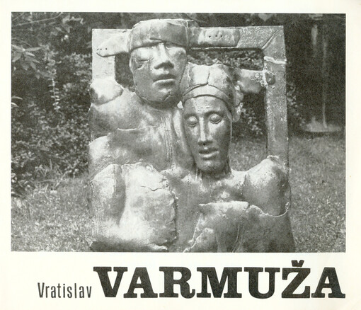 Plastika V. Varmuža, malba J. Kapec :Katalog výstavy, Ostrava červen-červenec 1989