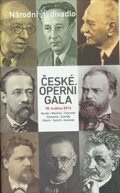 České operní gala :18. května v Národním divadle = 18 May at the National Theatre