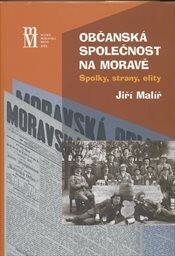 Občanská společnost na Moravě: spolky, strany, elity