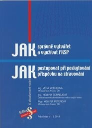 Jak správně vytvářet a využívat FKSP ;Jak postupovat při poskytování příspěvku na stravování