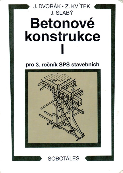Betonové konstrukce I :pro 3. ročník SPŠ stavebních