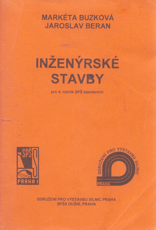 Inženýrské stavby : pro 4. ročník SPŠ stavebních, studijní zaměření dopravní stavitelství