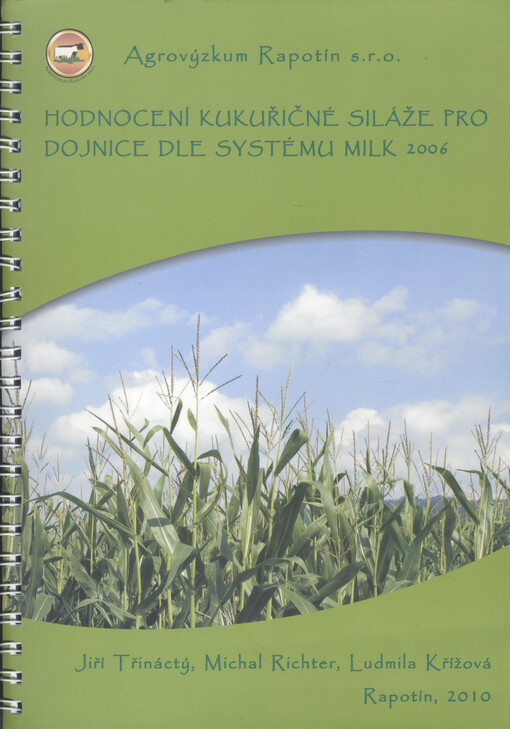 Hodnocení kukuřičné siláže pro dojnice dle systému MILK 2006