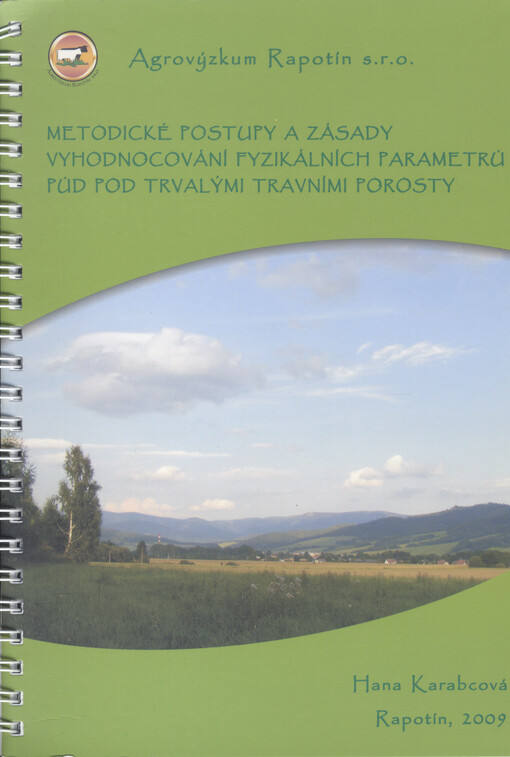 Metodické postupy a zásady vyhodnocování fyzikálních parametrů půd pod trvalými travními porosty
