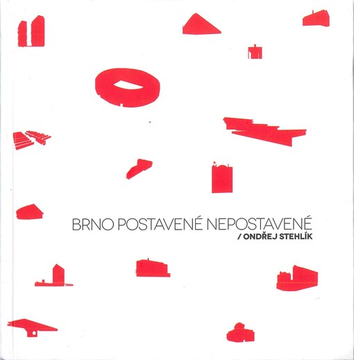 Brno postavené nepostavené