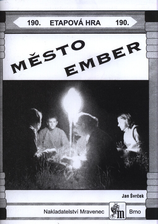 Město Ember :etapová hra