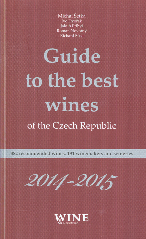 Guide to the best wines of the Czech Republic ...