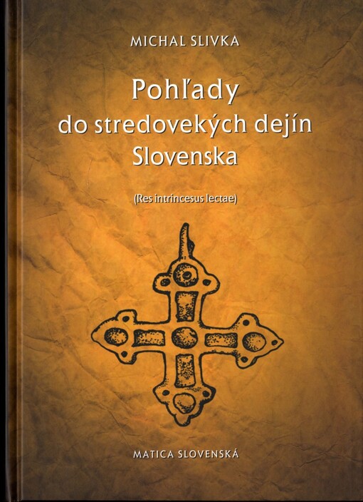 Pohľady do stredovekých dejín Slovenska