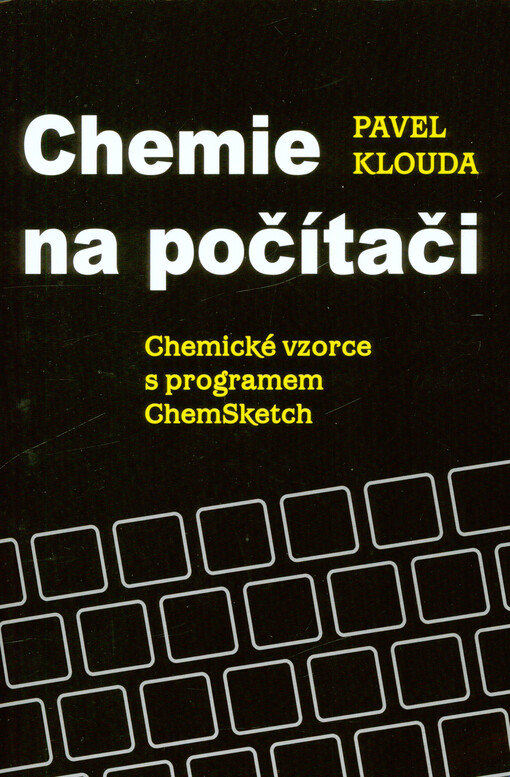 Chemie na počítači :chemické vzorce s programem ChemSketch