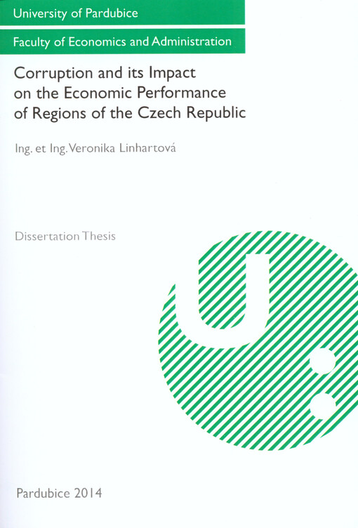 Corruption and its impact on the economic performance of regions of the Czech Republic :dissertation thesis