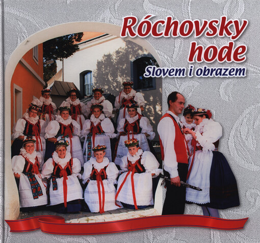 Róchovsky hode :slovem i obrazem