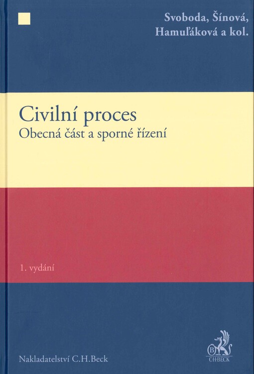 Civilní proces : obecná část a sporné řízení
