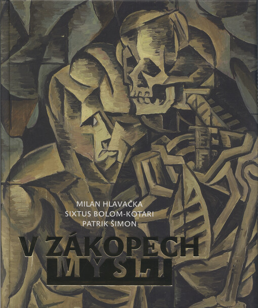 V zákopech mysli: život, víra a umění na prahu velké války