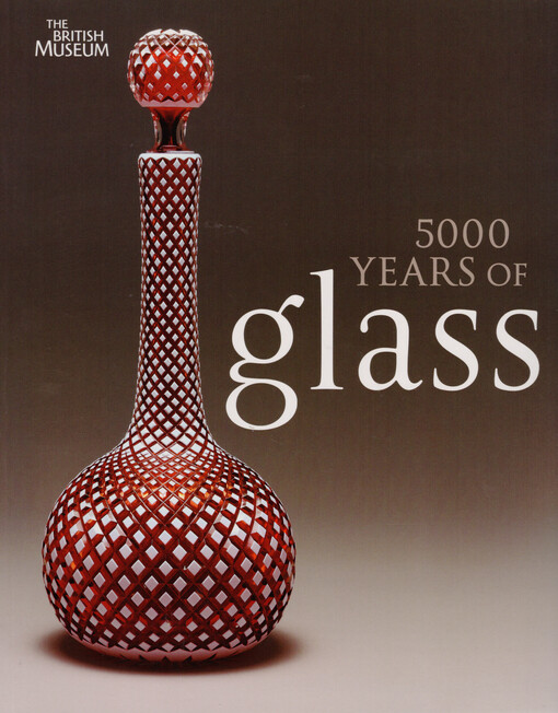 5000 Years of Glass 