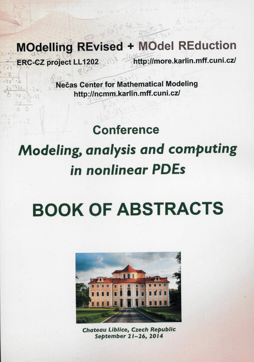Modelling revised + model reduction :ERC-CZ project LL 1202 ; conference ; modeling, analysis and computing in nonlinear PDEs ; book of abstracts ; Chateau Liblice, Czech Republic, September 21-26, 2014