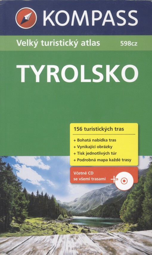 Tyrolsko : velký turistický atlas   
