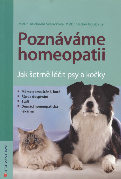Poznáváme homeopatii : jak šetrně léčit psy a kočky