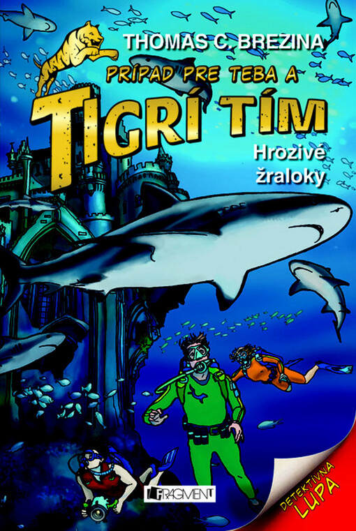 Tigrí tím – Hrozivé žraloky