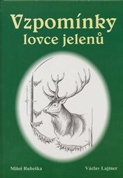 Vzpomínky lovce jelenů