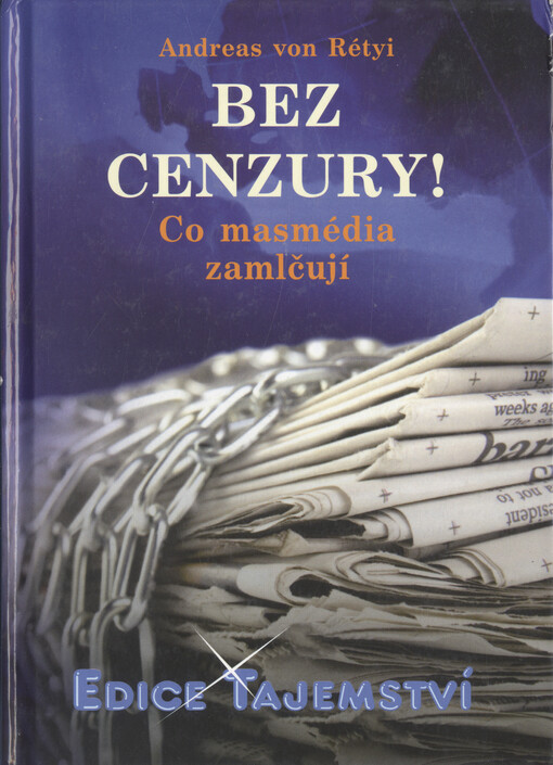 Bez cenzury! : co masmédia zamlčují