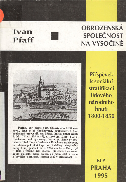 Obrozenecká společnost na Vysočině: příspěvek k sociální stratifikaci lidového národního hnutí 1800-1850