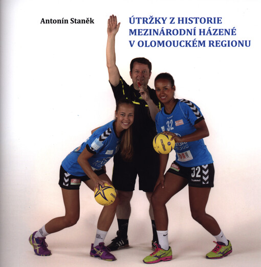 Útržky z historie mezinárodní házené v olomouckém regionu