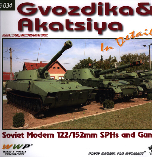 Gvozdika and Akatsiya in detail :Soviet modern 122/152mm SPHs and guns : photo manual for modelers