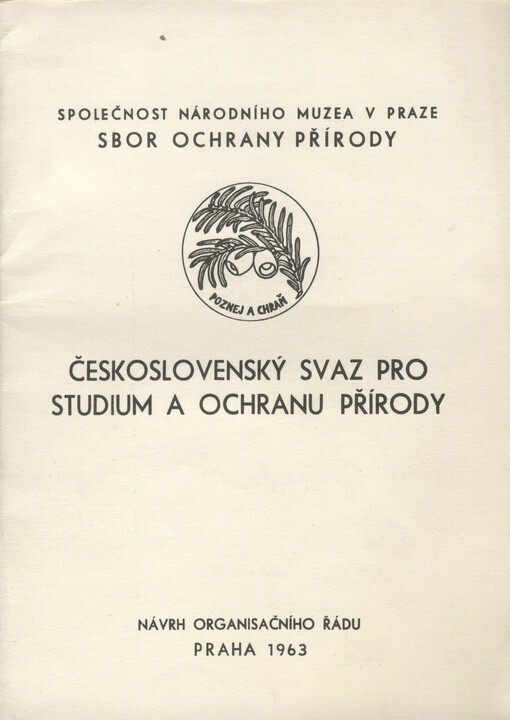 Návrh na přeměnu Sboru ochrany přírody při Společnosti Národního muzea v Praze na dobrovolnou masovou organizaci ve smyslu zák. č. 68/51 Sb. - Československý svaz pro studium a ochranu přírody    