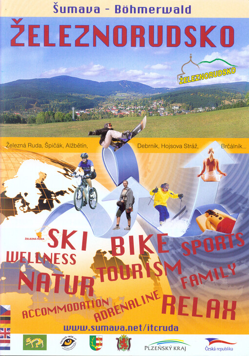Železnorudsko :Šumava - Böhmerwald : Železná Ruda, Špičák, Alžbětín, Debrník, Hojsova Stráž, Brčálník--