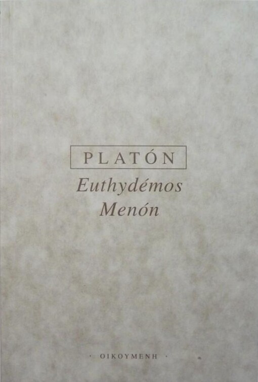 Euthydémos ; Menón