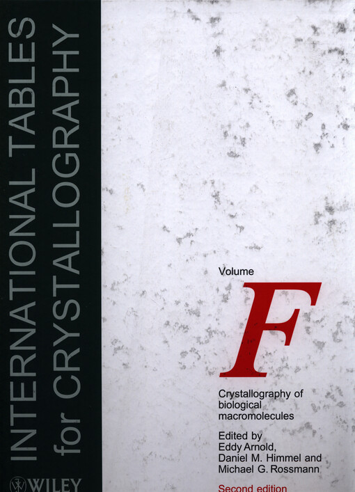 International tables for crystallography.Volume F,Crystallography of biological macromolecules
