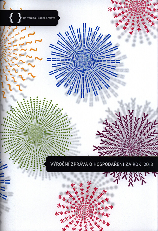 Výroční zpráva o hospodaření Univerzity Hradec Králové za rok ...