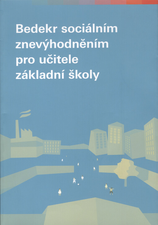 Bedekr sociálním znevýhodněním pro učitele základní školy