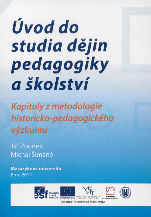 Úvod do studia dějin pedagogiky a školství: kapitoly z metodologie historicko-pedagogického výzkumu
