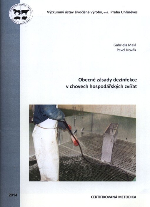 Obecné zásady dezinfekce v chovech hospodářských zvířat :certifikovaná metodika
