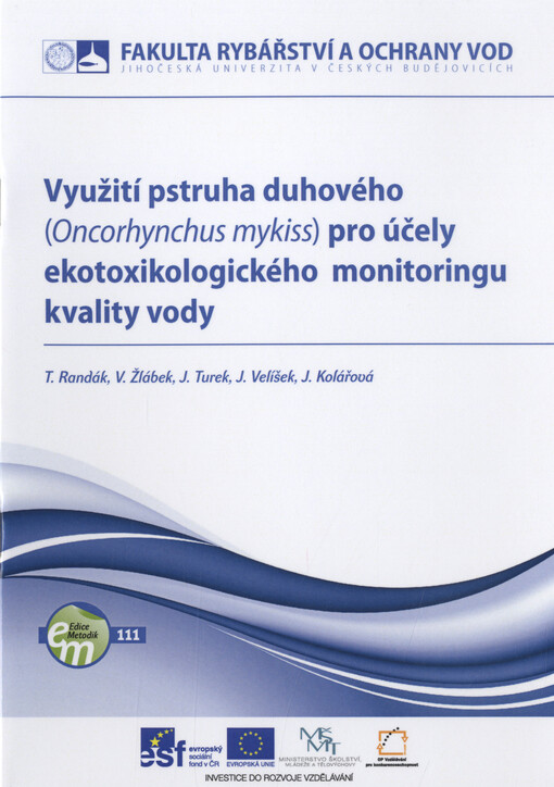 Využití pstruha duhového (Oncorhynchus mykiss) pro účely ekotoxikologického monitoringu kvality vody
