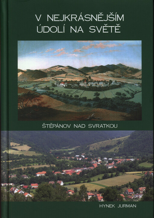 V nejkrásnějším údolí na světě :[Štěpánov nad Svratkou]
