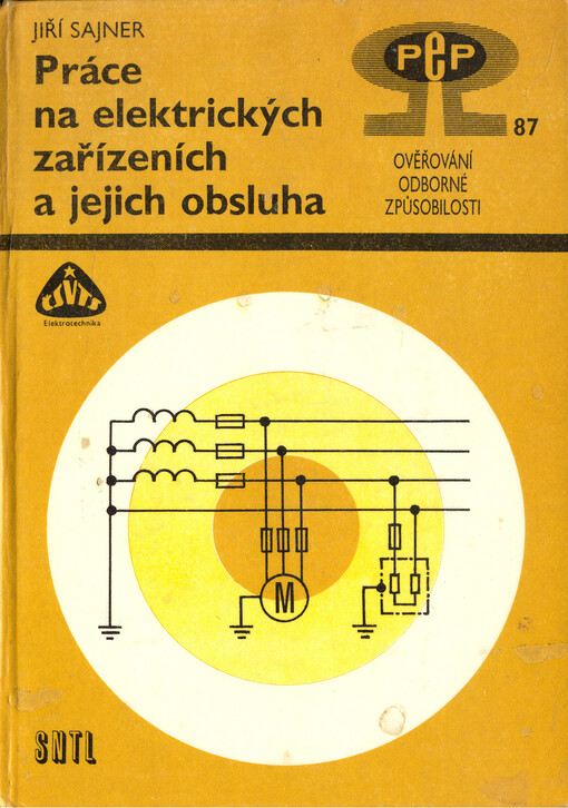 Práce na elektrických zařízeních a jejich obsluha : ověřování odborné způsobilosti