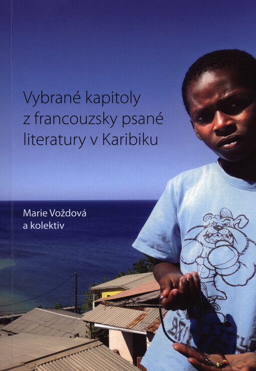 Vybrané kapitoly z francouzsky psané literatury v Karibiku