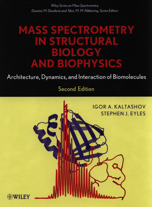 Mass spectrometry in structural biology and biophysics :architecture, dynamics and interaction of biomolecules