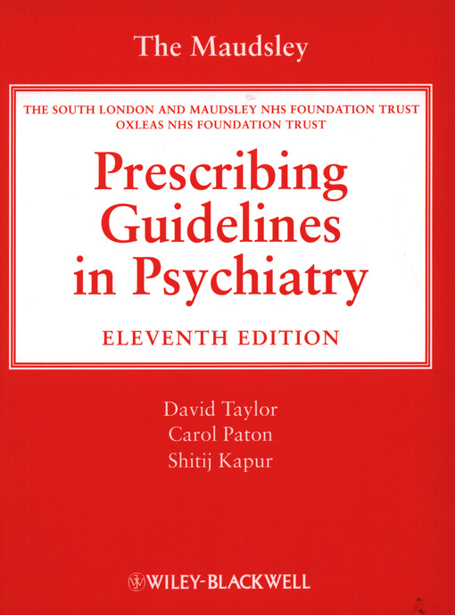 The Maudsley prescribing guidelines in psychiatry