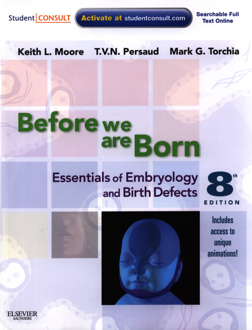 Before we are born :essentials of embryology and birth defects